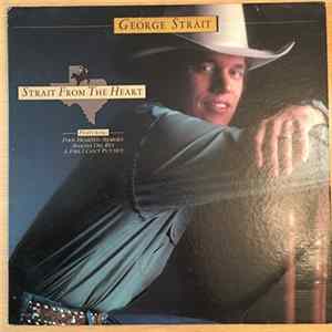 George Strait - Strait From The Heart FLAC