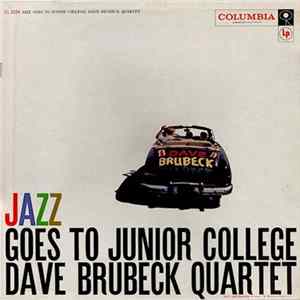 The Dave Brubeck Quartet - Jazz Goes To Junior College (promo) FLAC