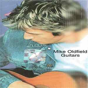 Mike Oldfield - Guitars FLAC