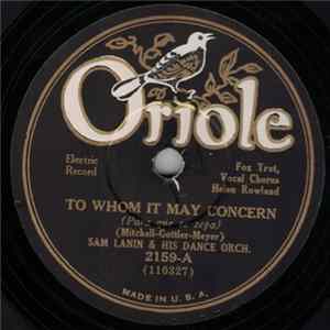 Sam Lanin & His Dance Orch. - To Whom It May Concern / You're The One I Care For FLAC