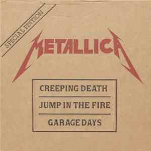 Metallica - Creeping Death / Jump In The Fire / Garage Days FLAC