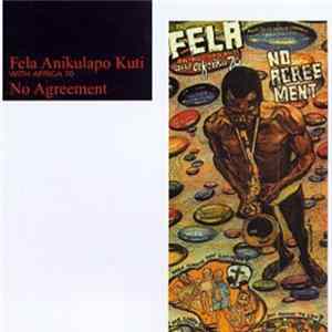Fela Anikulapo Kuti With Africa 70 - No Agreement FLAC