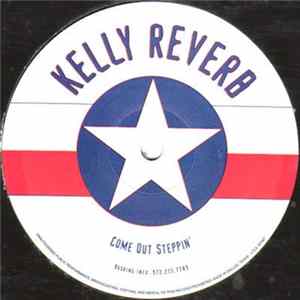 Kelly Reverb - That's What I'm Used To Hearin' / Come Out Steppin' FLAC