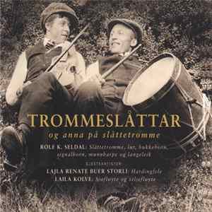 Rolf K. Seldal - Trommeslåttar Og Anna På Slåttetromme FLAC