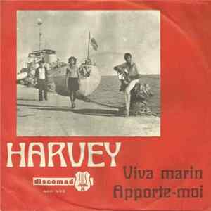 Harvey - Viva Marin / Apporte-Moi FLAC