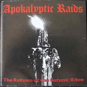 Apokalyptic Raids - The Return Of The Satanic Rites FLAC