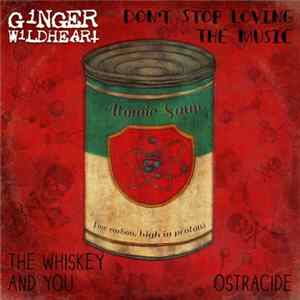 Ginger Wildheart - Don’t Stop Loving The Music FLAC