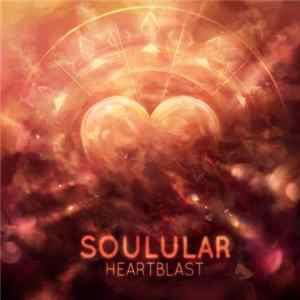 Soulular - Heartblast FLAC
