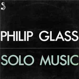 Philip Glass - Solo Music FLAC