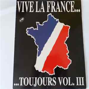 Various - Vive La France...Toujours Vol. 3 FLAC