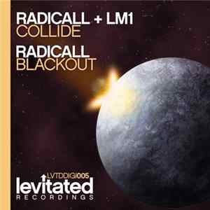 Radicall & Lm1 - Collide / Blackout FLAC