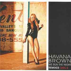 Havana Brown - We Run The Night (Remixes) (Disc 2) FLAC