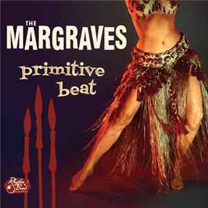 The Margraves - Primitive Beat FLAC
