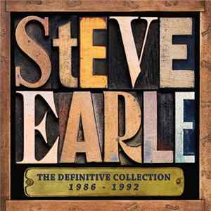 Steve Earle - The Definitive Collection 1986-1992 FLAC