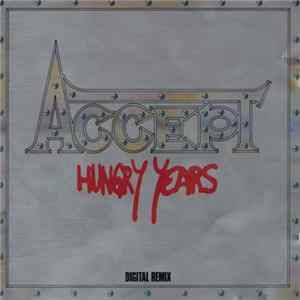 Accept - Hungry Years FLAC