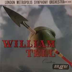 The London Metropolis Symphony Orchestra - William Tell Overture FLAC