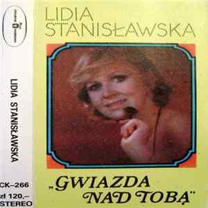Lidia Stanisławska - Gwiazda Nad Tobą FLAC