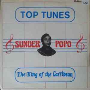 Sunder Popo - Top Tunes The King Of The Caribbean FLAC