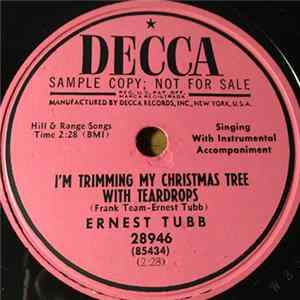 Ernest Tubb - I'm Trimming My Christmas Tree With Teardrops / We Need God For Christmas FLAC