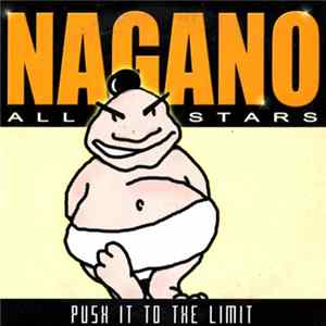 Nagano All Stars - Push It To The Limit FLAC