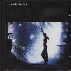 Sade - Lovers Live FLAC