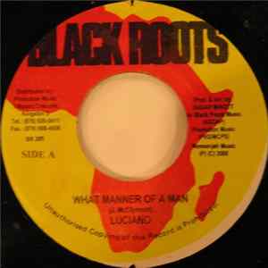 Luciano - What Manner Of A Man FLAC