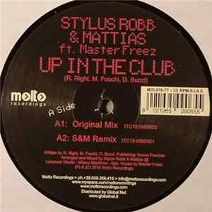 Stylus Robb & Mattias Ft. Master Freez / Juan Magan & Josepo - Up In The Club / Friday Night FLAC