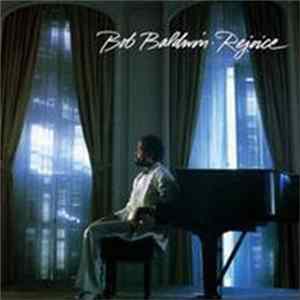 Bob Baldwin - Rejoice FLAC