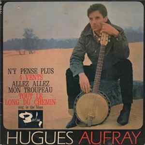 Hugues Aufray - N'Y Pense Plus FLAC