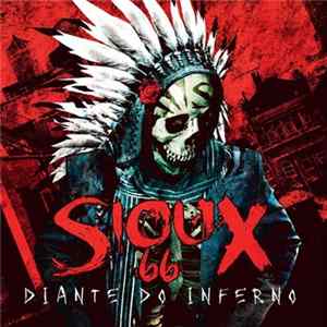 Sioux 66 - Diante Do Inferno FLAC