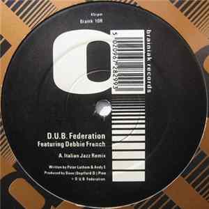 D.U.B. Federation Featuring Debbie French - Italian Jazz Remix FLAC