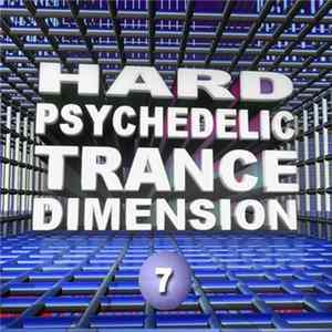 Various - Hard Psychedelic Trance Dimension 7 FLAC