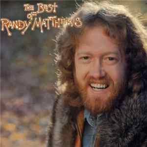 Randy Matthews - The Best Of Randy Matthews FLAC