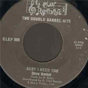Dave Barker - Baby I Need You / Find Yourself A Fool FLAC