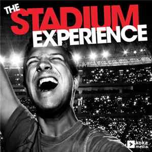 Various - The Stadium Experience FLAC