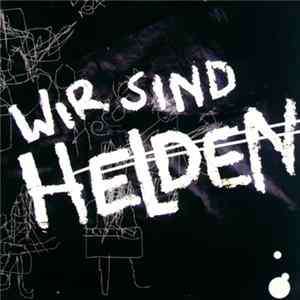 Wir Sind Helden - Guten Tag FLAC