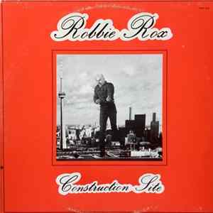 Robbie Rox - Construction Site FLAC