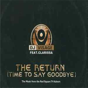 DJ Visage - The Return (Time To Say Goodbye) FLAC