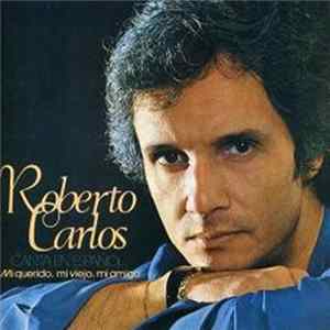 Roberto Carlos - Canta En Español (Mi Querido, Mi Viejo, Mi Amigo) FLAC