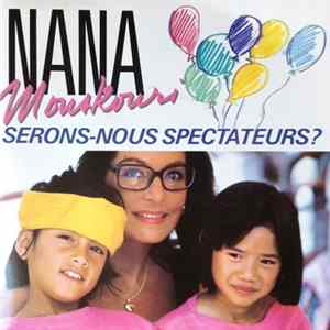 Nana Mouskouri - Serons-nous Spectateurs? FLAC