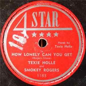 Smokey Rogers And Texie Holle - How Lonely Can You Get / Goin' Down The Road FLAC