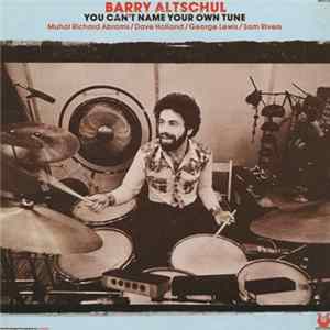 Barry Altschul - You Can't Name Your Own Tune FLAC