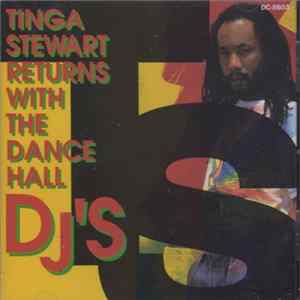 Tinga Stewart - Returns With The Dance Hall DJs FLAC