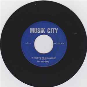 The Wailers - It Hurts To Be Alone / I'm Going Home FLAC