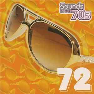 Various - Sounds Of The 70s - 72 FLAC
