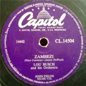 Lou Busch And His Orchestra - Zambezi / Rainbow's End FLAC