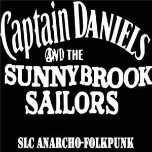 Captain Daniels And The Sunnybrook Sailors - Songs From The Ashtray Vol. I FLAC