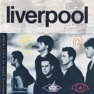 Frankie Goes To Hollywood - Liverpool FLAC