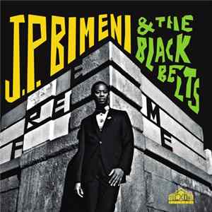 J P Bimeni & The Black Belts - Free Me FLAC