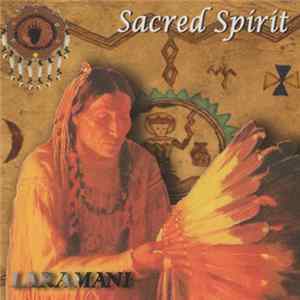 Laramani - Sacred Spirit FLAC